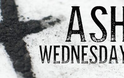 Beginning Lent: Ash Wednesday