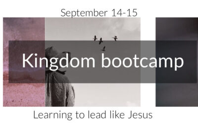 Kingdom Bootcamp: learning to lead like Jesus